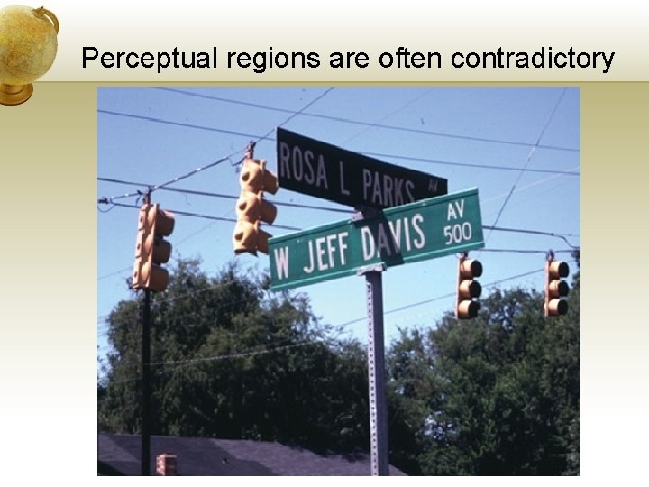 Perceptual regions are often contradictory 