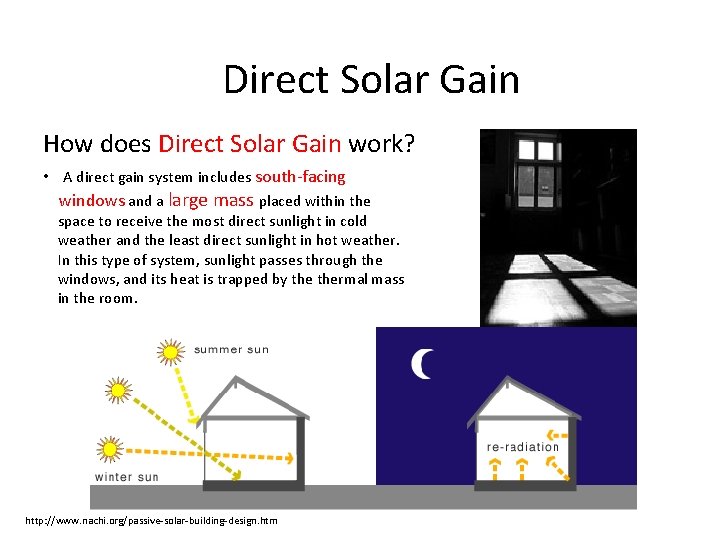 Direct Solar Gain How does Direct Solar Gain work? • A direct gain system Direct Solar Gain How does Direct Solar Gain work? • A direct gain system