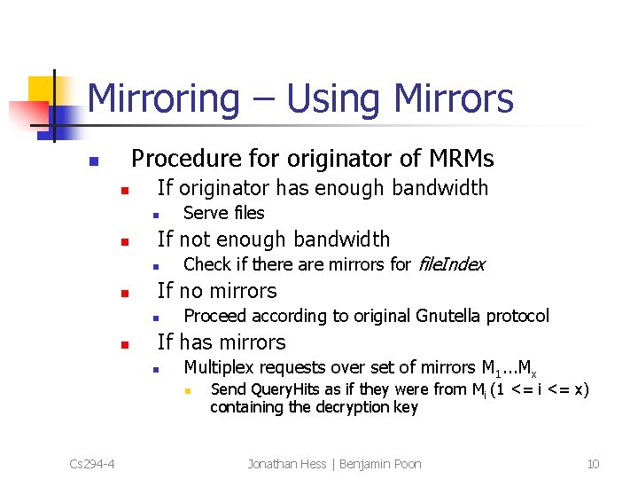 Mirroring – Using Mirrors Procedure for originator of MRMs n n If originator has