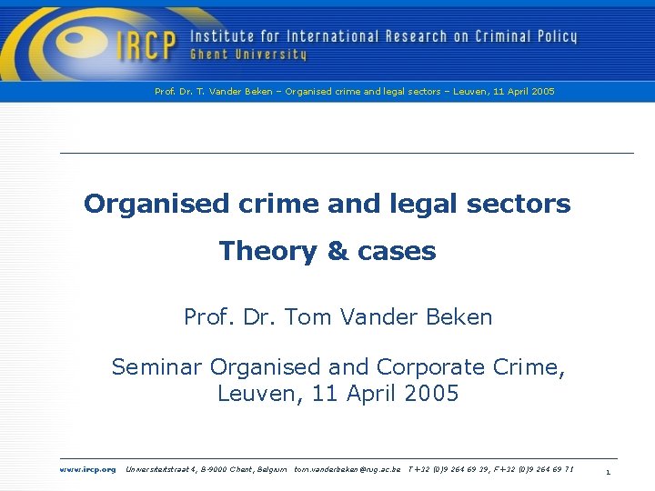 Prof. Dr. T. Vander Beken – Organised crime and legal sectors – Leuven, 11