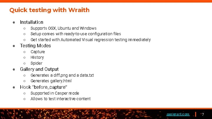 Quick testing with Wraith ● Installation ○ ○ ○ ● Testing Modes ○ ○