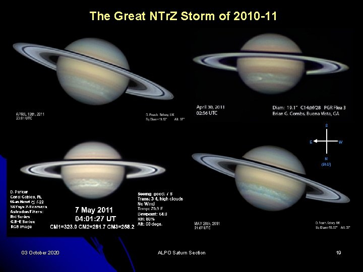The Great NTr. Z Storm of 2010 -11 S E W N (IAU) 03