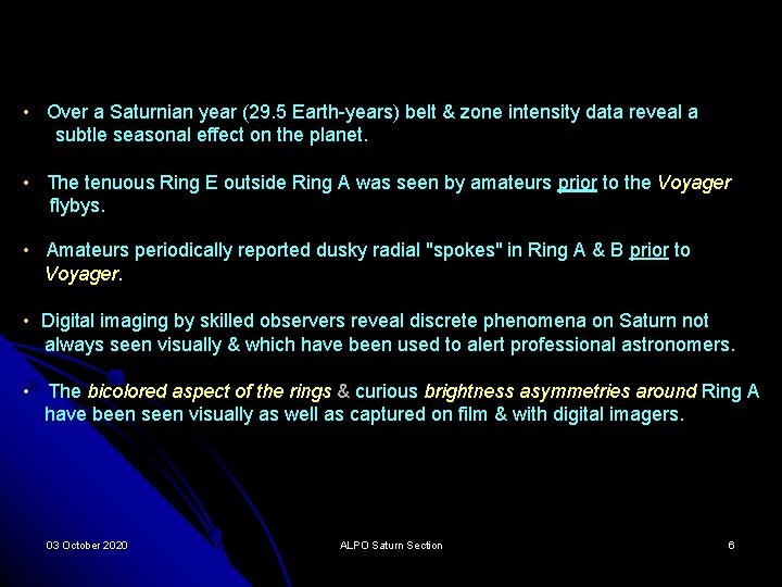  • Over a Saturnian year (29. 5 Earth-years) belt & zone intensity data