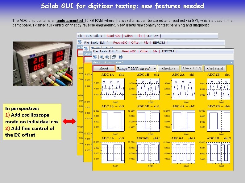 Scilab GUI for digitizer testing: new features needed The ADC chip contains an undocumented