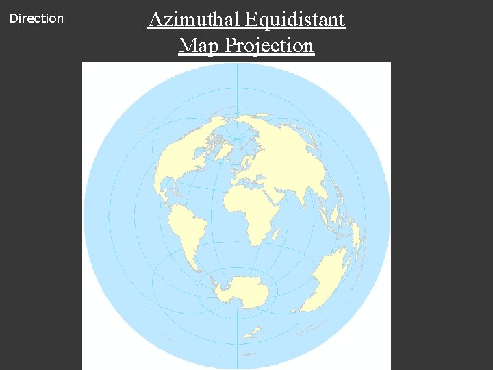 Direction Azimuthal Equidistant Map Projection 