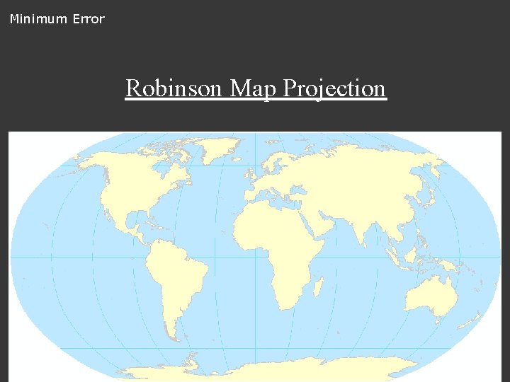 Minimum Error Robinson Map Projection 