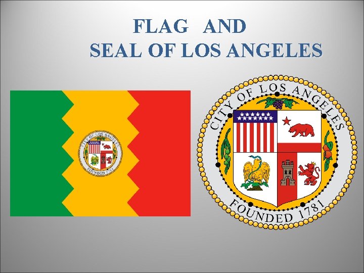 FLAG AND SEAL OF LOS ANGELES 