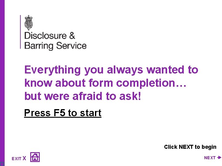 Everything you always wanted to know about form completion… but were afraid to ask!