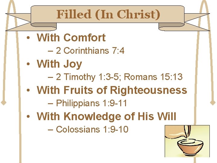 Filled (In Christ) • With Comfort – 2 Corinthians 7: 4 • With Joy