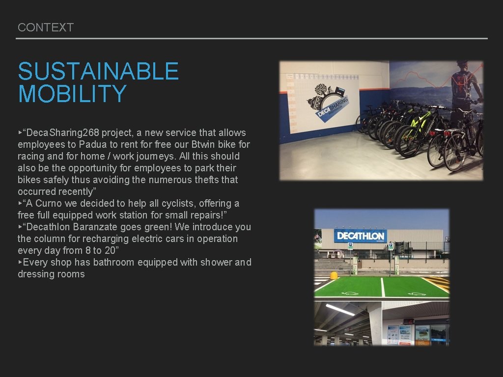 CONTEXT SUSTAINABLE MOBILITY ▸“Deca. Sharing 268 project, a new service that allows employees to