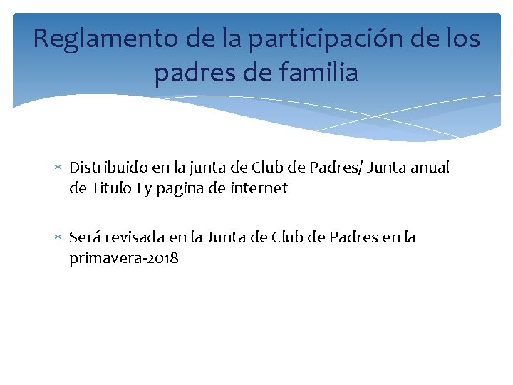 Reglamento de la participación de los padres de familia Distribuido en la junta de