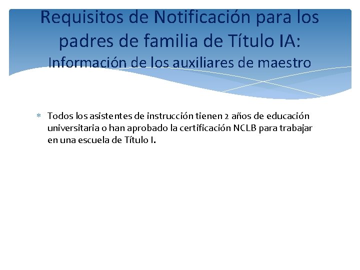 Requisitos de Notificación para los padres de familia de Título IA: Información de los