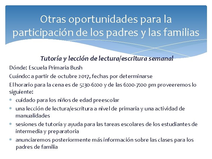 Otras oportunidades para la participación de los padres y las familias Tutoría y lección