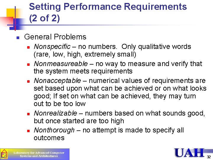 Setting Performance Requirements (2 of 2) n General Problems n n n Nonspecific –