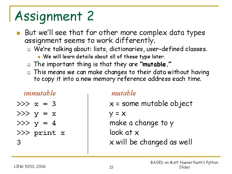 Assignment 2 n But we’ll see that for other more complex data types assignment Assignment 2 n But we’ll see that for other more complex data types assignment