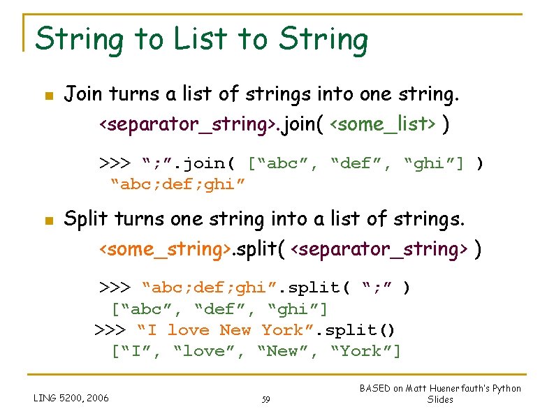 String to List to String n Join turns a list of strings into one String to List to String n Join turns a list of strings into one