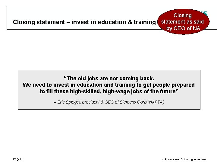 Closing statement – invest in education & training statement as said by CEO of