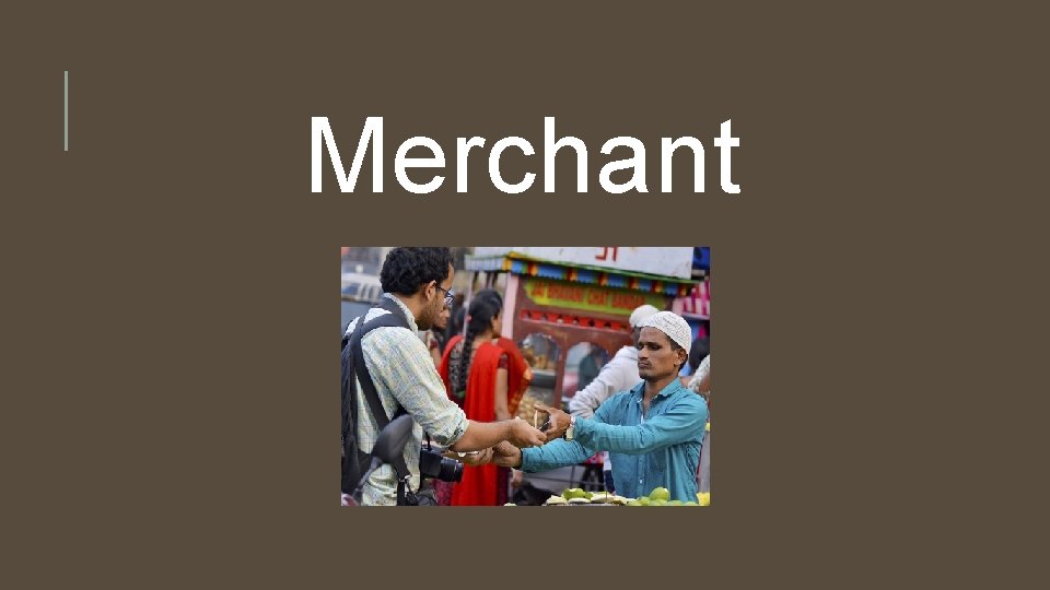 Merchant 