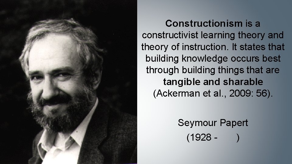 Constructionism is a constructivist learning theory and theory of instruction. It states that building