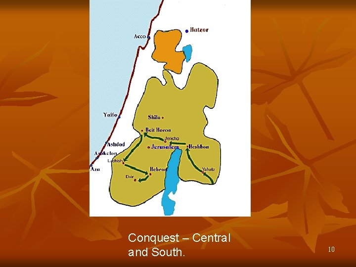 Conquest – Central and South. 10 Conquest – Central and South. 10