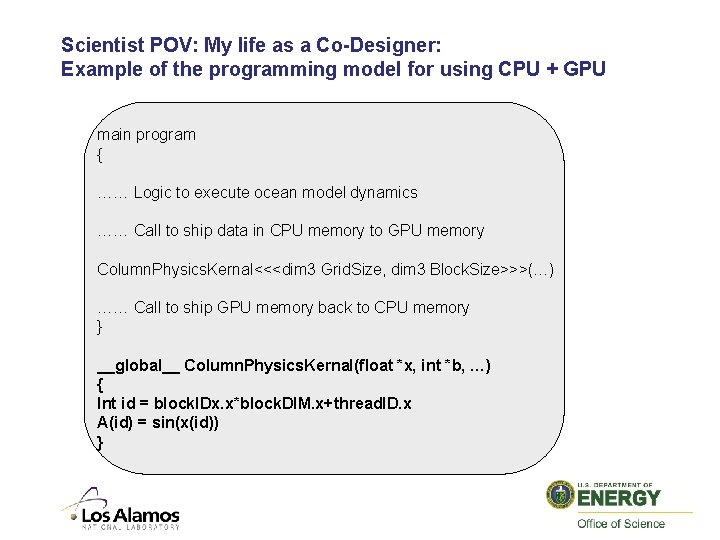 Scientist POV: My life as a Co-Designer: Example of the programming model for using