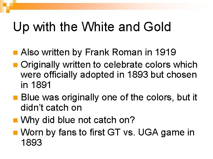 Up with the White and Gold Also written by Frank Roman in 1919 n