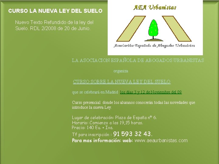 CURSO LA NUEVA LEY DEL SUELO Nuevo Texto Refundido de la ley del Suelo.