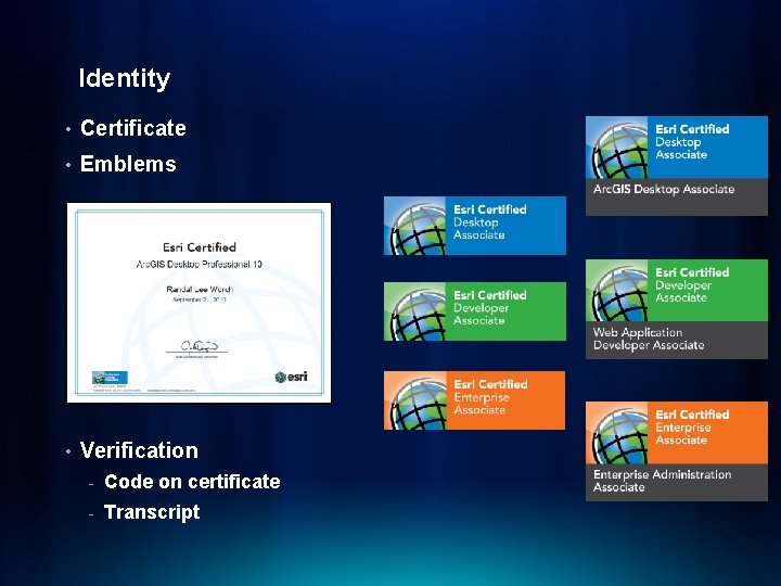 Identity • Certificate • Emblems • Verification - Code on certificate - Transcript 