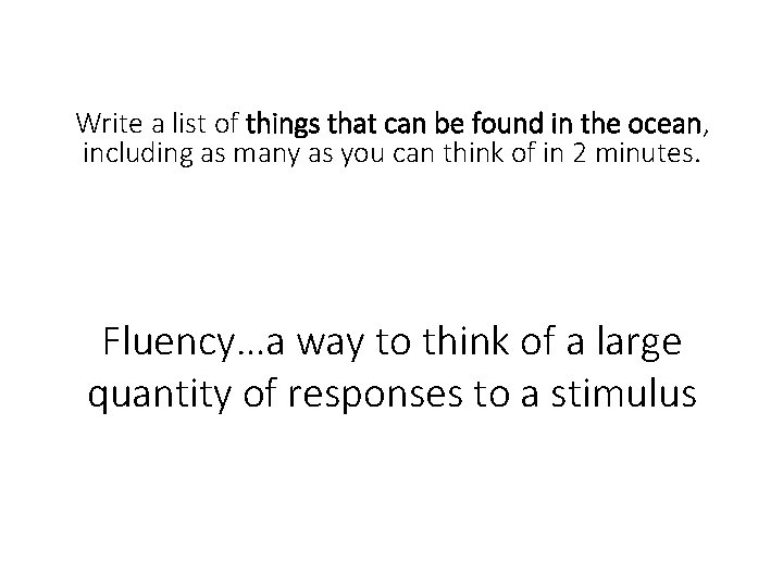 Write a list of things that can be found in the ocean, including as Write a list of things that can be found in the ocean, including as