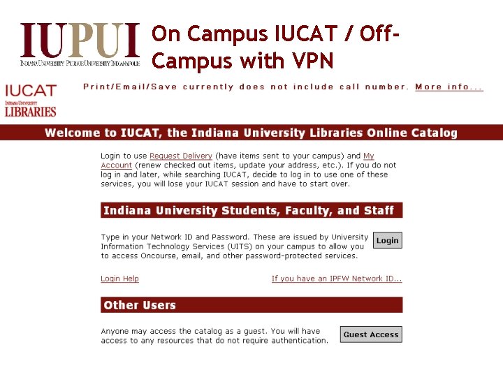 On Campus IUCAT / Off. Campus with VPN 