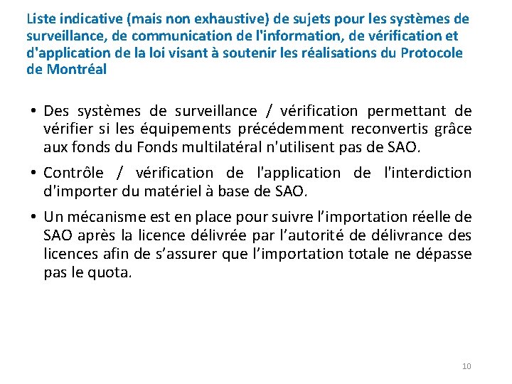 Liste indicative (mais non exhaustive) de sujets pour les systèmes de surveillance, de communication