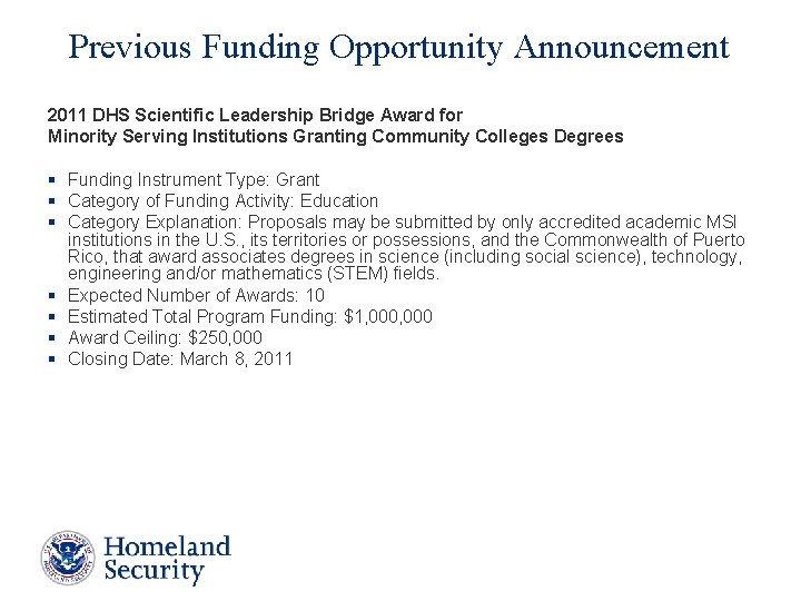 Previous Funding Opportunity Announcement 2011 DHS Scientific Leadership Bridge Award for Minority Serving Institutions