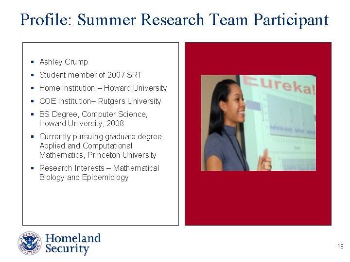 Profile: Summer Research Team Participant § Ashley Crump § Student member of 2007 SRT