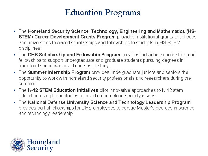 Education Programs § The Homeland Security Science, Technology, Engineering and Mathematics (HSSTEM) Career Development
