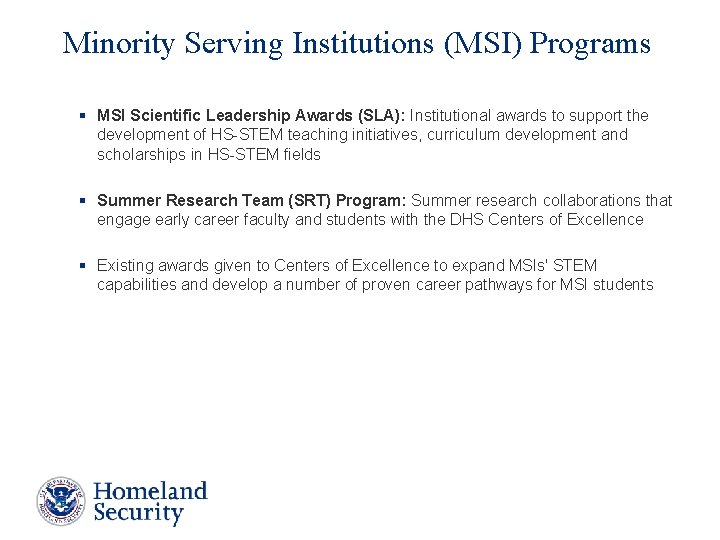 Minority Serving Institutions (MSI) Programs § MSI Scientific Leadership Awards (SLA): Institutional awards to