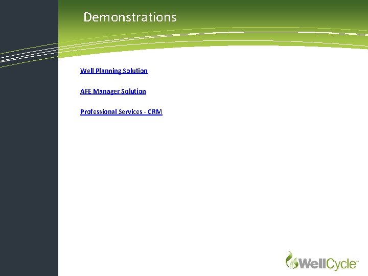 Demonstrations Well Planning Solution AFE Manager Solution Professional Services - CRM 