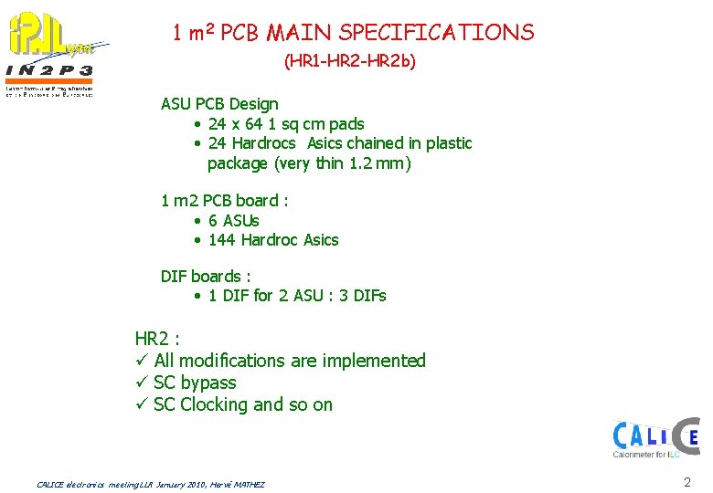 1 m 2 PCB MAIN SPECIFICATIONS (HR 1 -HR 2 b) ASU PCB Design
