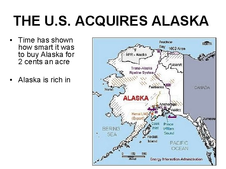 THE U. S. ACQUIRES ALASKA • Time has shown how smart it was to