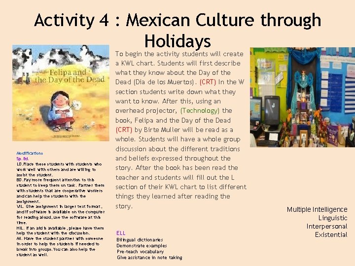 Activity 4 : Mexican Culture through Holidays Modifications Sp. Ed. LD: Place these students