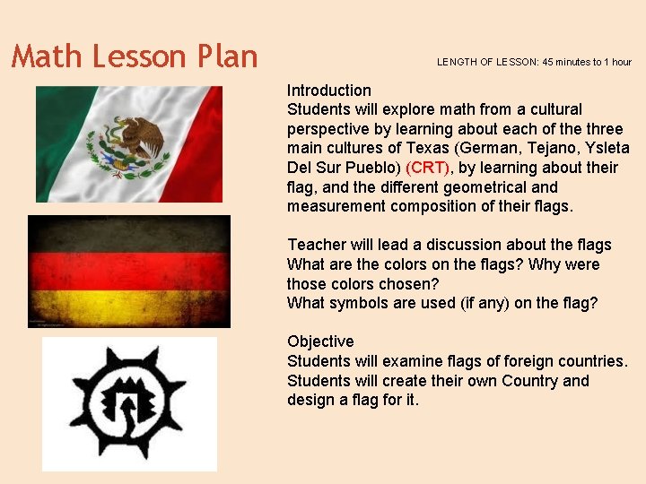 Math Lesson Plan LENGTH OF LESSON: 45 minutes to 1 hour Introduction Students will