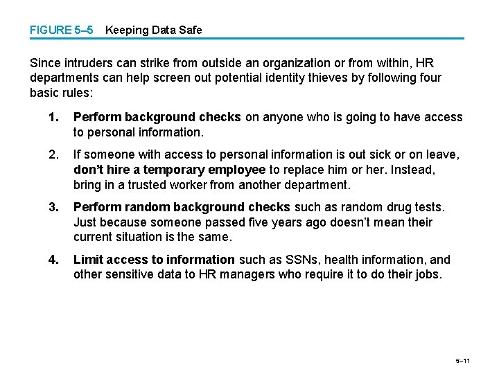 FIGURE 5– 5 Keeping Data Safe Since intruders can strike from outside an organization