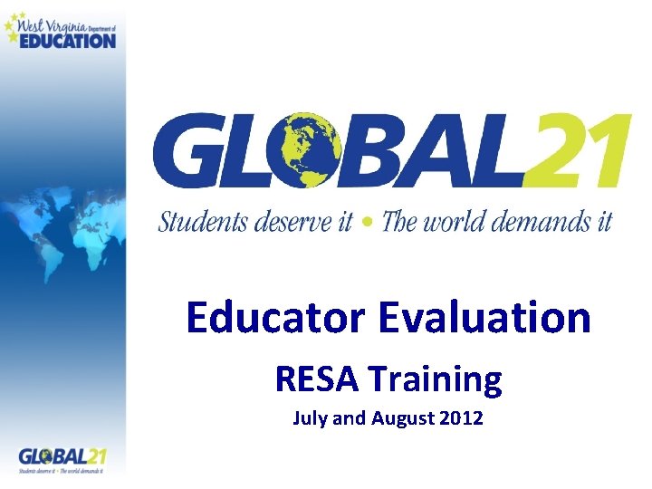 Educator Evaluation RESA Training July and August 2012 