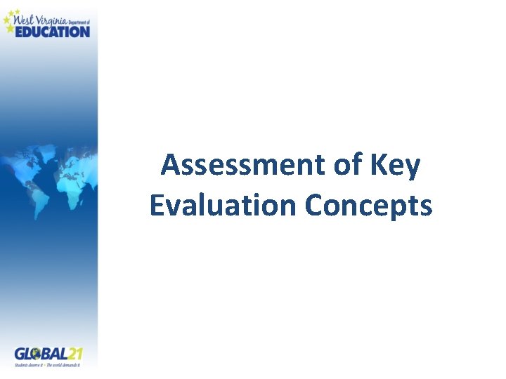 Assessment of Key Evaluation Concepts 