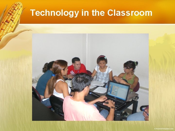 Technology in the Classroom Technology in the Classroom
