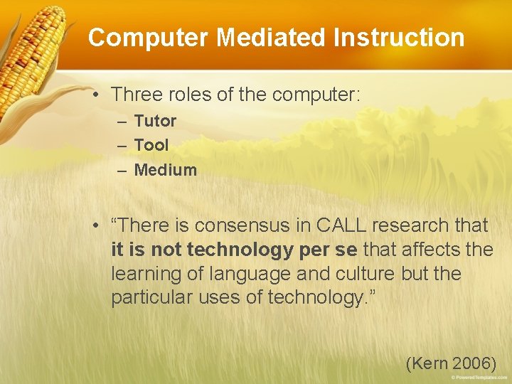 Computer Mediated Instruction • Three roles of the computer: – Tutor – Tool – Computer Mediated Instruction • Three roles of the computer: – Tutor – Tool –