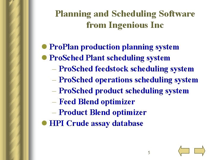 Planning and Scheduling Software from Ingenious Inc l Pro. Plan production planning system l Planning and Scheduling Software from Ingenious Inc l Pro. Plan production planning system l
