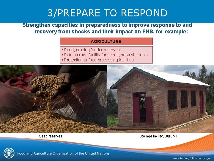 3/PREPARE TO RESPOND Strengthen capacities in preparedness to improve response to and recovery from 3/PREPARE TO RESPOND Strengthen capacities in preparedness to improve response to and recovery from