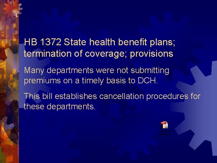 HB 1372 State health benefit plans; termination of coverage; provisions Many departments were not