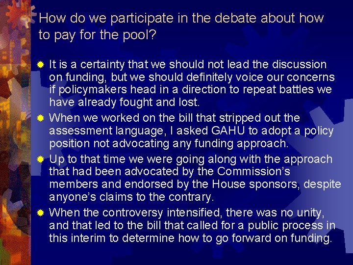 How do we participate in the debate about how to pay for the pool?