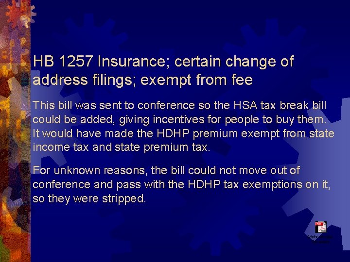 HB 1257 Insurance; certain change of address filings; exempt from fee This bill was